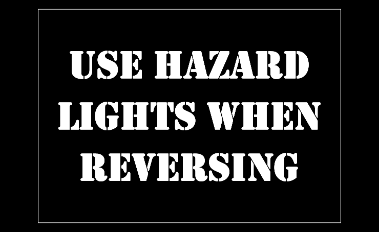 Use Hazard Lights When Reversing Stencil - Mylar A5/A4/A3 - Image 5
