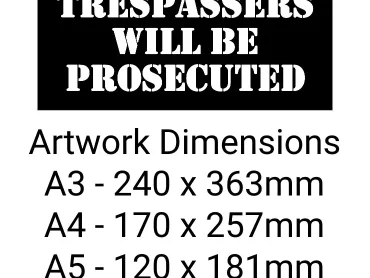 Notice Trespassers Will Be Prosecuted Stencil - Mylar A5/A4/A3