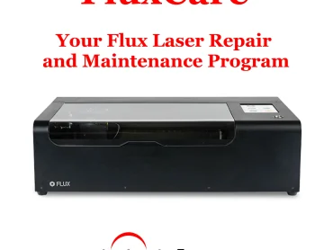 FluxCare: Your Flux Laser Repair and Maintenance Program (Return To Base)